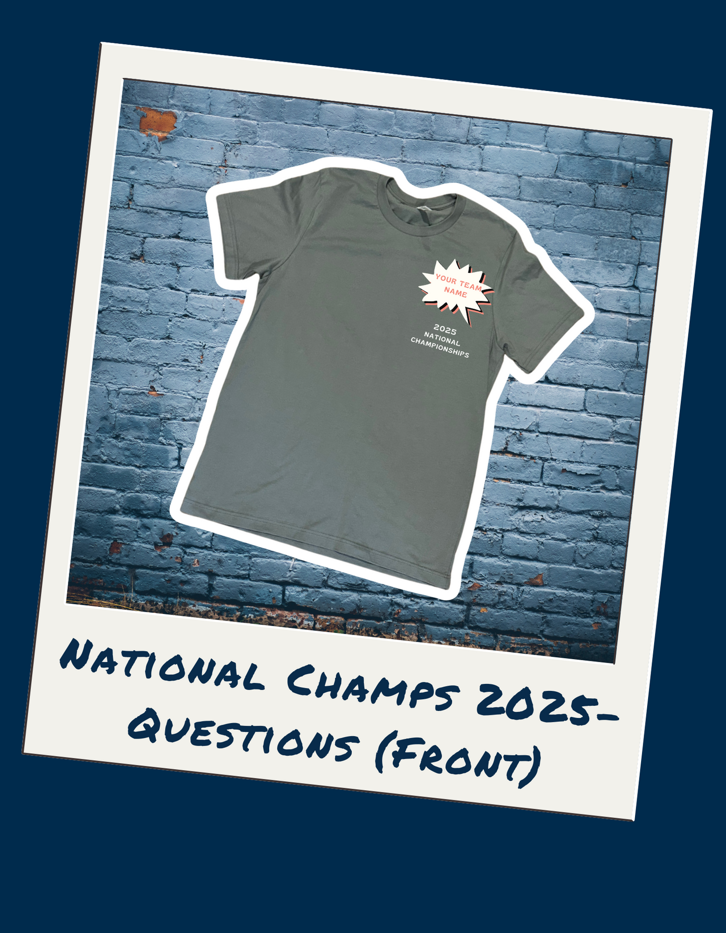 National Championship 2025- "Questions" Tee Shirt