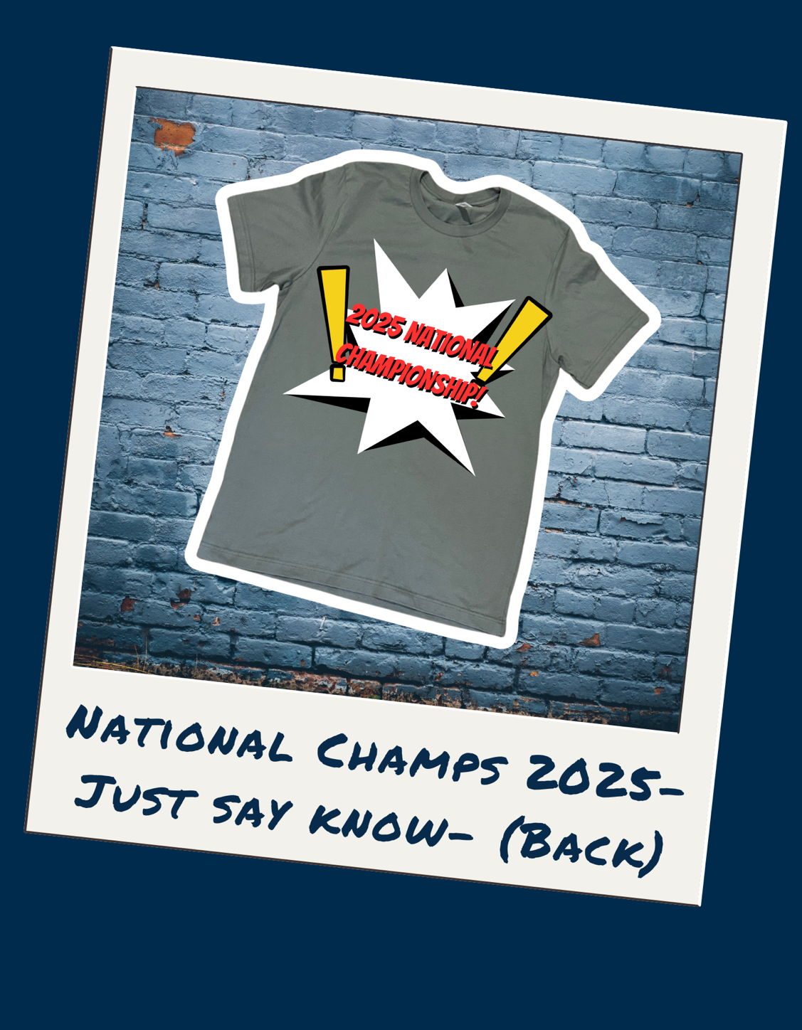 National Championship 2025- Just Say "Know"